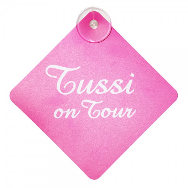 Tussi on Tour Schild mit Saugnapf