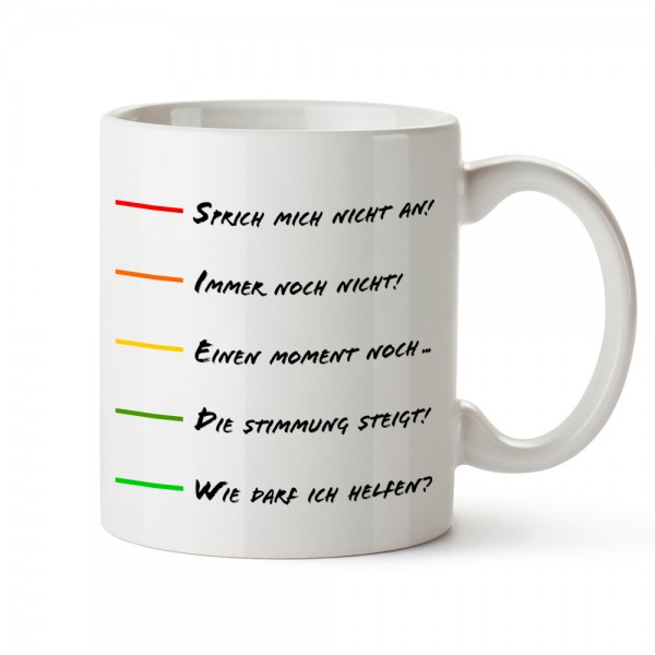 Spruch Tasse "Sprich mich nicht an" Stimmungs-Skala (330 ml)
